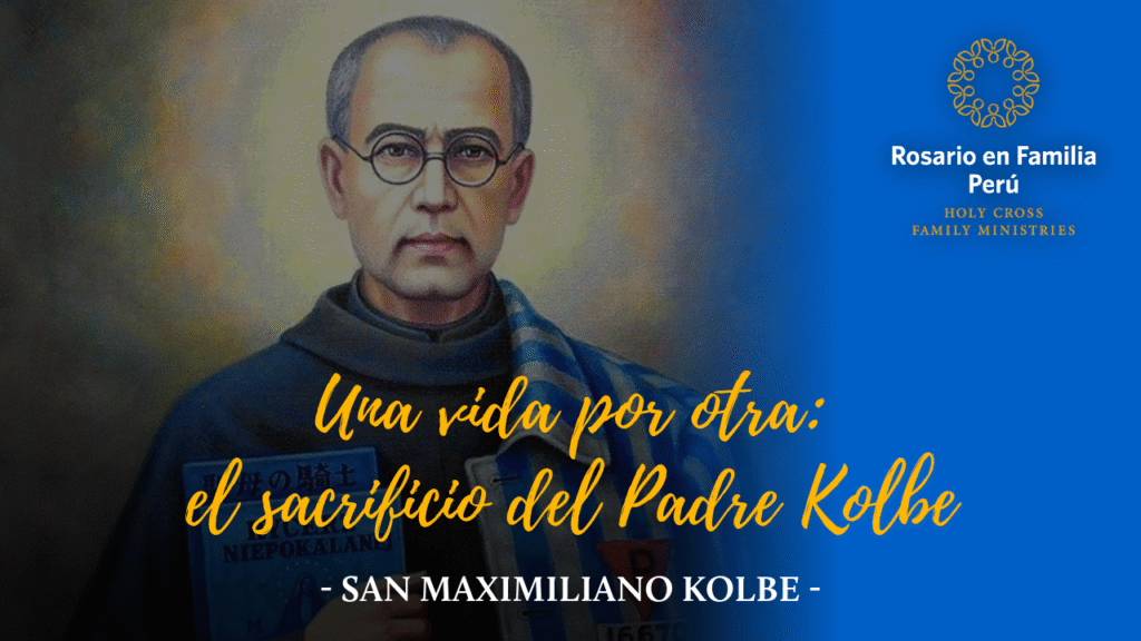 Una vida por otra: El sacrificio del padre Kolbe