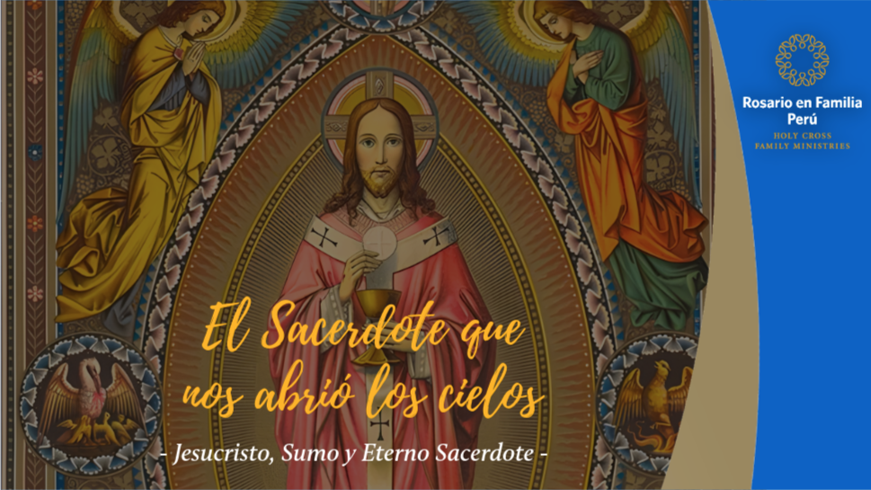 El Sacerdote que nos abrió los cielos