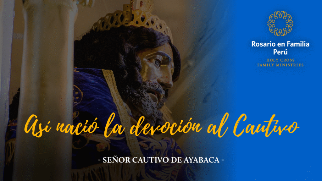 Así nació la devoción al Cautivo