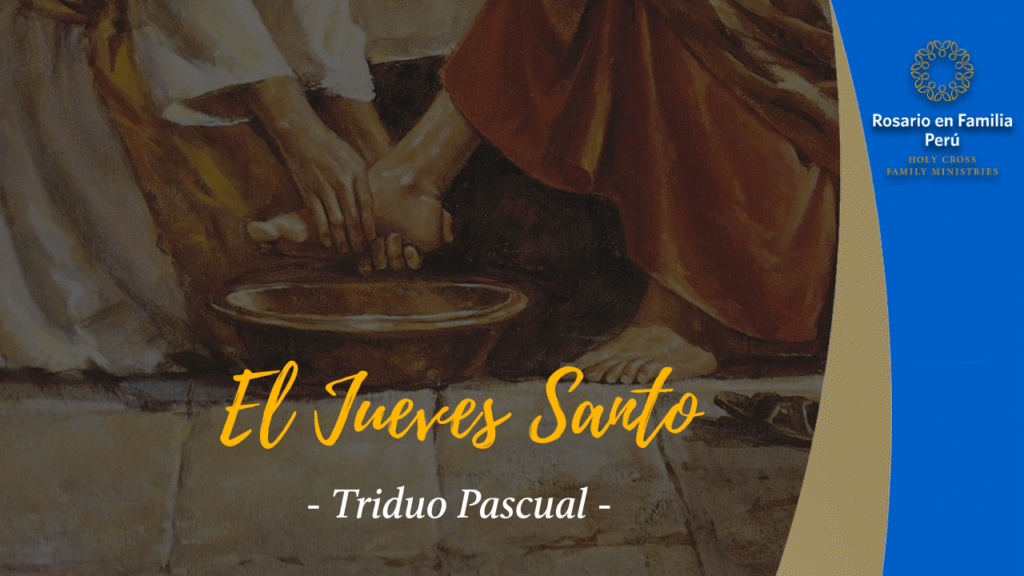 Triduo Pascual: el Jueves Santo