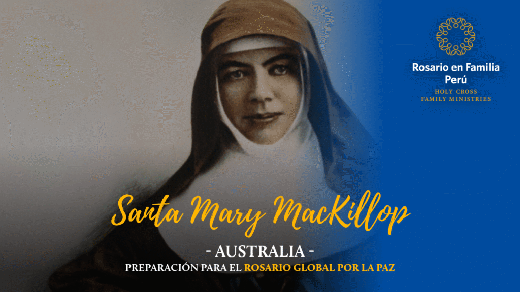 Preparación para el Rosario por la Paz: Santa Mary MacKillop