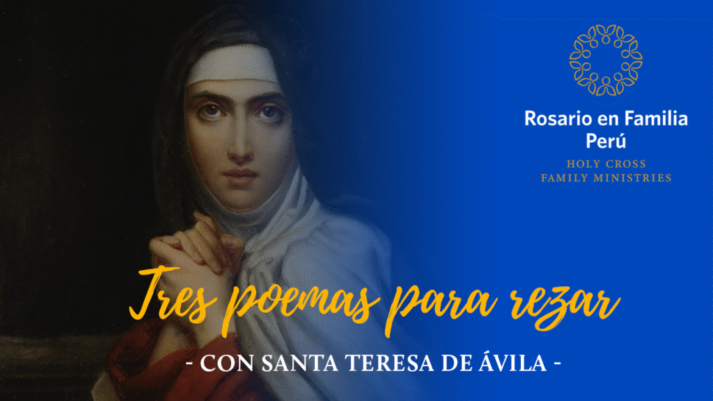 Tres poemas para rezar con Santa Teresa de Ávila